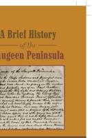 A Brief History of the Saugeen Peninsula