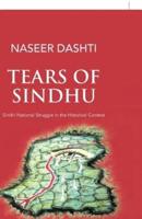 Tears of Sindhu: Sindhi National Struggle in the Historical Context