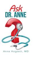 Ask Dr. Anne