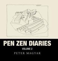 Pen Zen Diaries: Volume Two