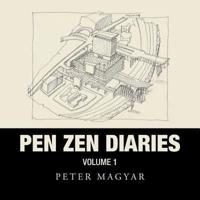 Pen Zen Diaries: Volume One