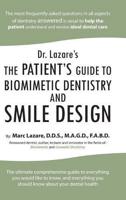 Dr. Lazare's: The Patient's Guide to Biomimetic Dentistry and Smile Design