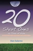 20 Short Ones: 20 Tales of Hope