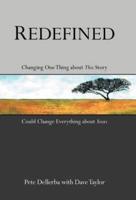 Redefined: Changing One Thing about This Story Could Change Everything about Yours