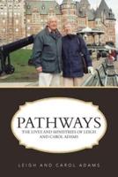 Pathways: The Lives and Ministries of Leigh and Carol Adams