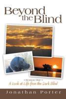 Beyond the Blind: Season One