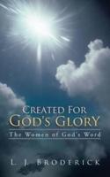 Created for God's Glory: The Women of God's Word
