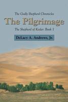 The Godly Shepherd Chronicles: The Shepherd of Kedar: Book 1