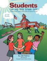Students Can Help Keep Schools Safe: A Student/Teacher's Guide to School Safety and Violence Prevention