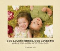 God Loves Horses, God Loves Me
