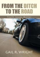From The Ditch To The Road: Youth Issues Matter