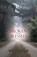 Broken to Be Blessed: A Turning Point