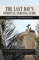 The Last Day's Spiritual Survival Guide