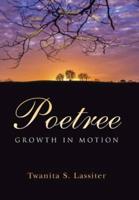 Poetree: Growth in Motion
