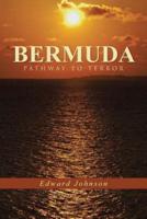 Bermuda-Pathway to Terror