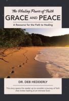 Grace and Peace: The Healing Power of Faith