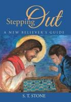 Stepping Out: A New Believer's Guide