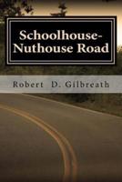 Schoolhouse-Nuthouse Road