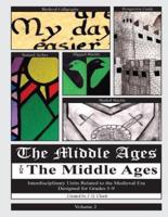 The Middle Ages for the Middle Ages