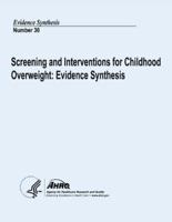 Screening and Interventions for Childhood Overweight