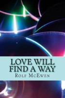 Love Will Find a Way