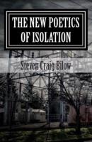 The New Poetics of Isolation