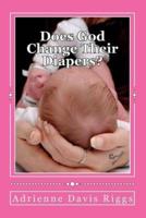 Does God Change Their Diapers?
