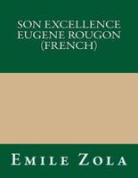 Son Excellence Eugene Rougon (French)