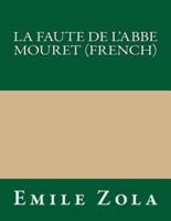 La Faute De L'Abbe Mouret (French)