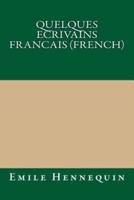 Quelques Ecrivains Francais (French)