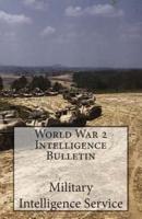 World War 2 Intelligence Bulletin