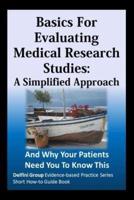 Basics For Evaluating Medical Research Studies