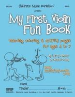 My First Violin Fun Book: including coloring & activity pages for ages 4 to 7