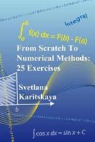 From Scratch to Numerical Methods