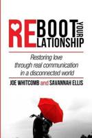Reboot Your Relationship