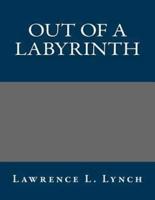 Out of a Labyrinth