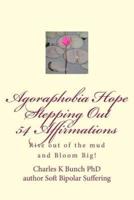 Agoraphobia Hope Stepping Out 54 Affirmations
