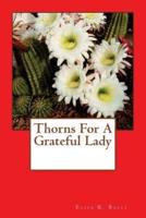 Thorns for a Grateful Lady