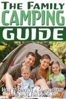 The Family Camping Guide