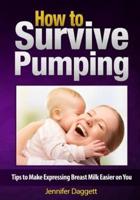 How to Survive Pumping