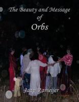 The Beauty and Message of Orbs