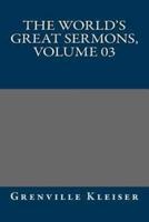The World's Great Sermons, Volume 03