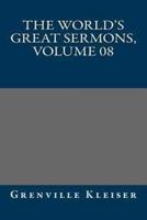 The World's Great Sermons, Volume 08