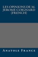 Les Opinions De M. Jerome Coignard (French)