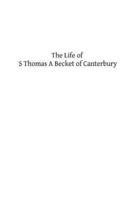 The Life of S Thomas a Becket of Canterbury