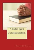 A Child's Spirit // Un Espiritu Infantil