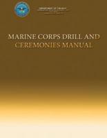 Marine Corps Drill and Ceremonies Manual