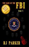 TOP CASES of The FBI - Vol. I