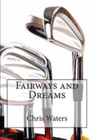 Fairways and Dreams
