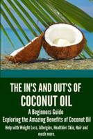 The In's and Out's of Coconut Oil